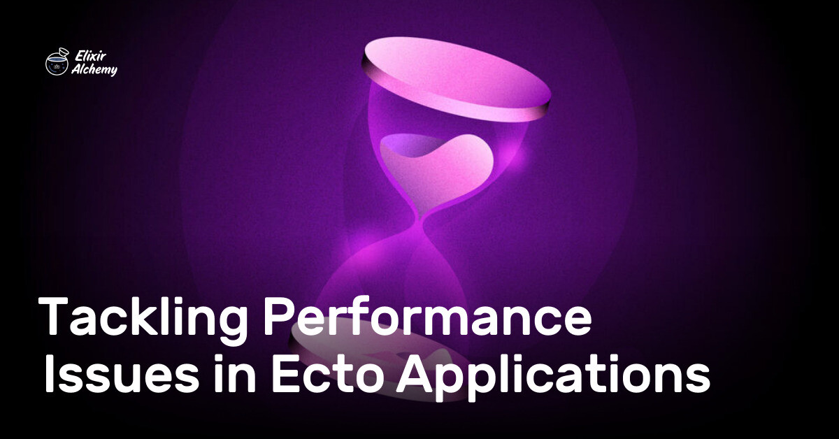 elixirweekly's tweet card. Let's dive into three common performance issues in Ecto applications and see how to fix them.