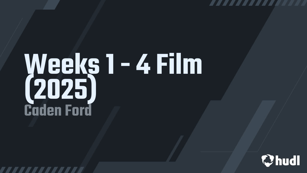 cadentford's tweet card. Weeks 1 - 4 Film (2025)