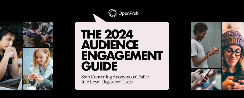 OpenWebHQ's tweet card. In our 2024 Audience Engagement Guide, we’re going to identify the key ways all publishers and brands can create opportunities for engagement and identify their most important, most valuable users.