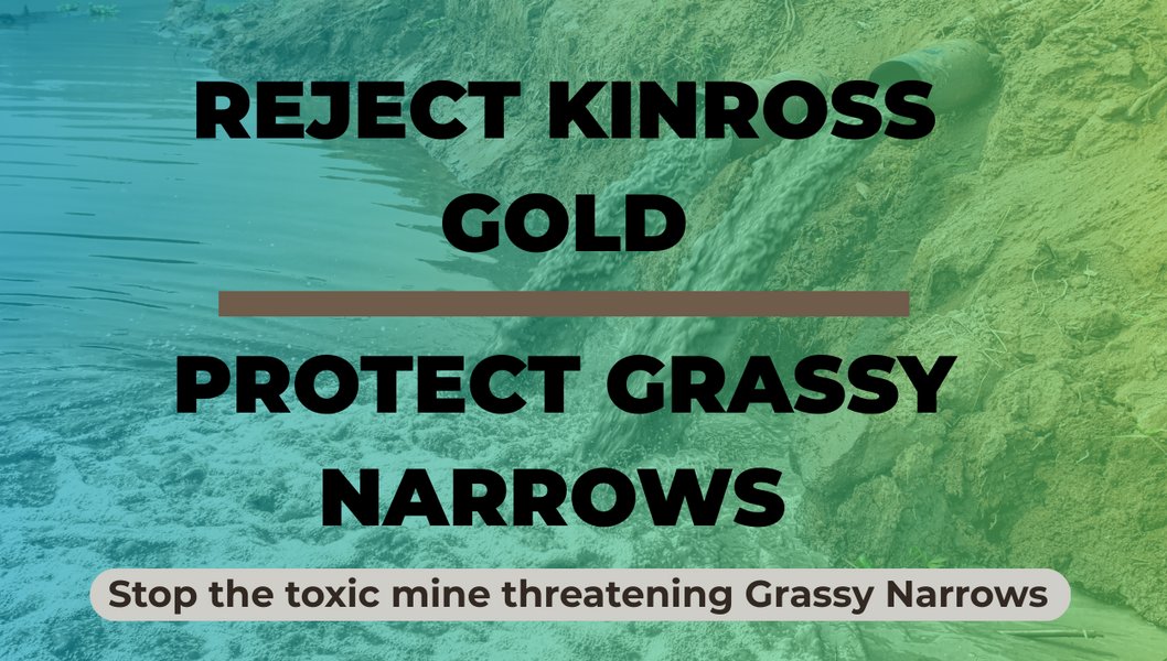 AwareDev's tweet card. Kinross Gold — the same company that violated U.S. clean water laws more than 3,500 times — is now trying to dump mining wastewater into rivers upstream of Grassy Narrows First Nation. This community...