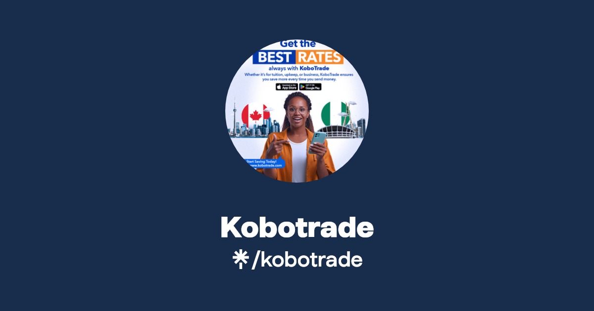 KoboTrade's tweet card. A Quick, Secure and Reliable way to send money from Canada to Africa Zero Fees