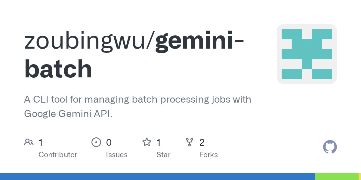 chow_won's tweet card. A CLI tool for managing batch processing jobs with Google Gemini API. - zoubingwu/gemini-batch