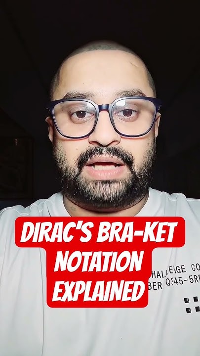 jonescrasto's tweet card. DIRAC’S BRA-KET NOTATION EXPLAINED#QuantumMechanics #PhysicsMadeSimple