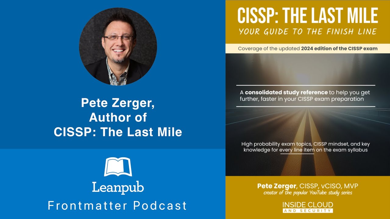 FrontmatterCast's tweet card. Pete Zerger, Author of CISSP: The Last Mile #podcast #cissp #cisspe...