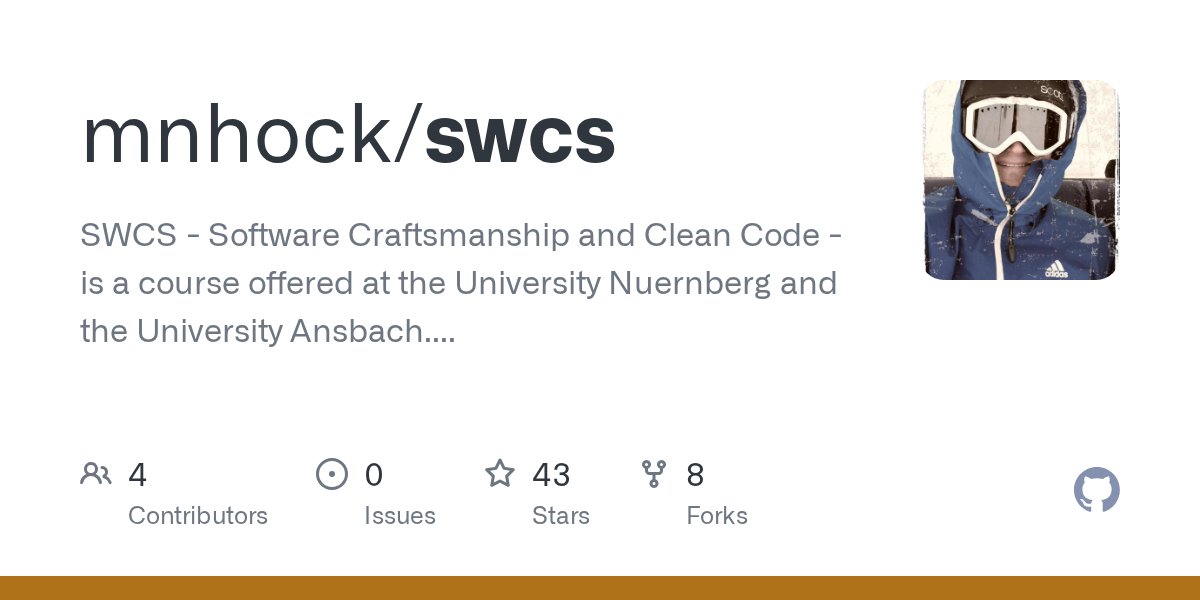 mnhocktweets's tweet card. SWCS - Software Craftsmanship and Clean Code - is a course offered at the University Nuernberg and the University Ansbach. - GitHub - mnhock/swcs: SWCS - Software Craftsmanship and Clean Code - is...