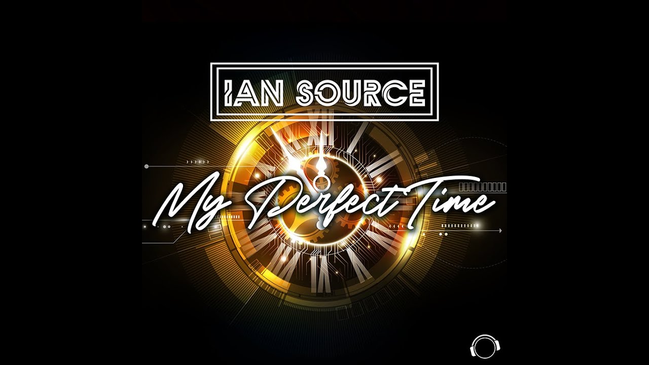 Ian_Source's tweet card. Ian Source - My Perfect Time (Radio Edit)