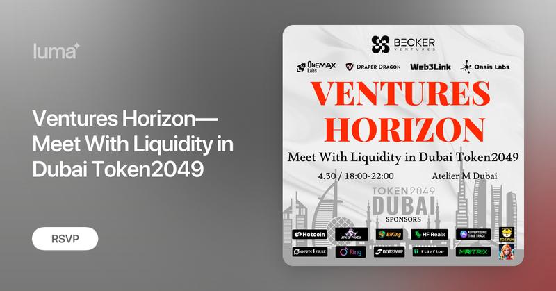 BeckerVentures's tweet card. ✈️🔗Activity TG Group：https://t.me/+GHGYLiZP1-BiN2Rl 🔵Event Overview Exclusive VC Horizon is Becker Ventures’ flagship industry summit, dedicated to…