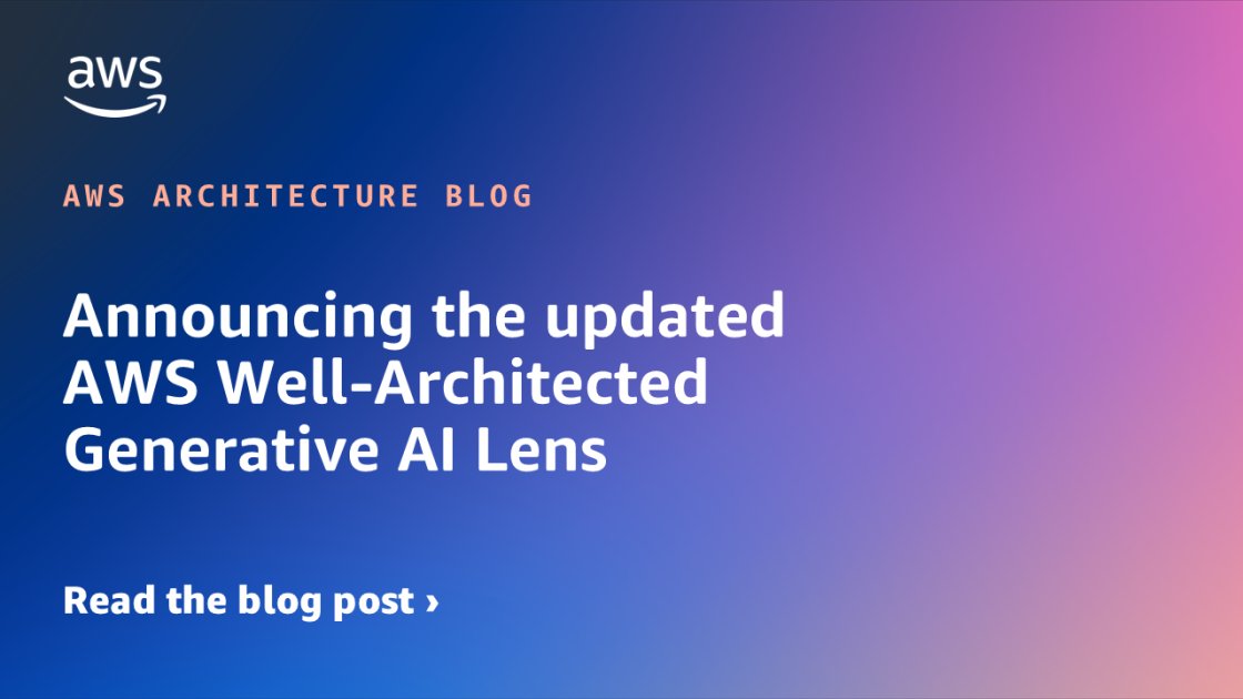 inside_devops's tweet card. We are delighted to announce an update to the AWS Well-Architected Generative AI Lens. This update features several new sections of the Well-Architected Generative AI Lens, including new best...