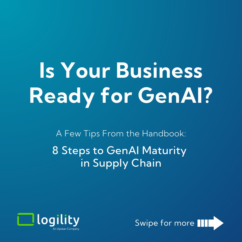 logilityinc's tweet card. A Framework for GenAI Readiness and Supply Chain Maturity in 8 Steps