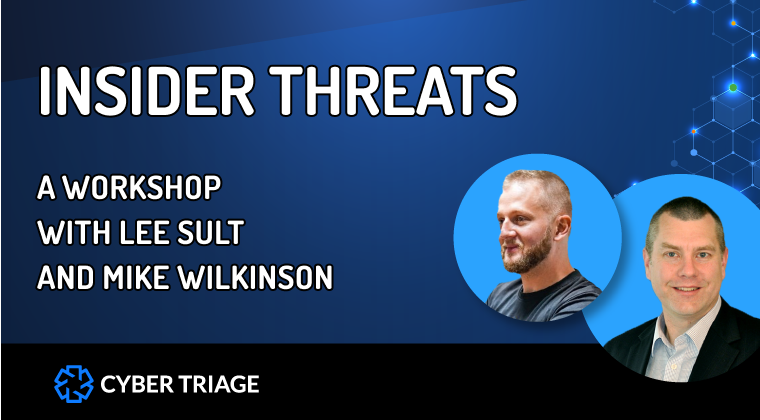 cybertriage's tweet card. [Workshop] Investigating Insider Threats