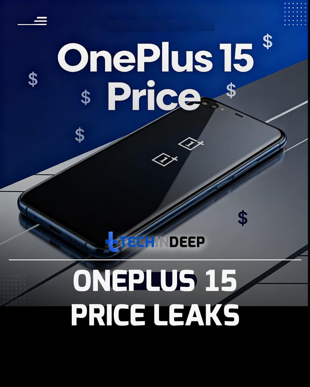 TechinDeep's tweet card. Discover the leaked OnePlus 15 Price starting at £949 in the UK and under Rs. 75,000 in India. Get complete pricing details, specs, and launch dates for this flagship smartphone.