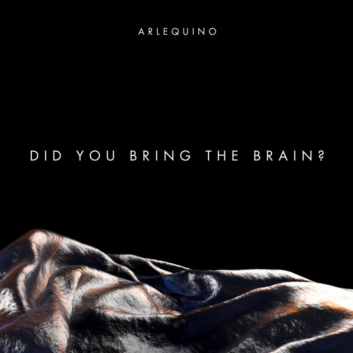 ArlequinoBand's tweet card. Did You Bring the Brain?, by Arlequino