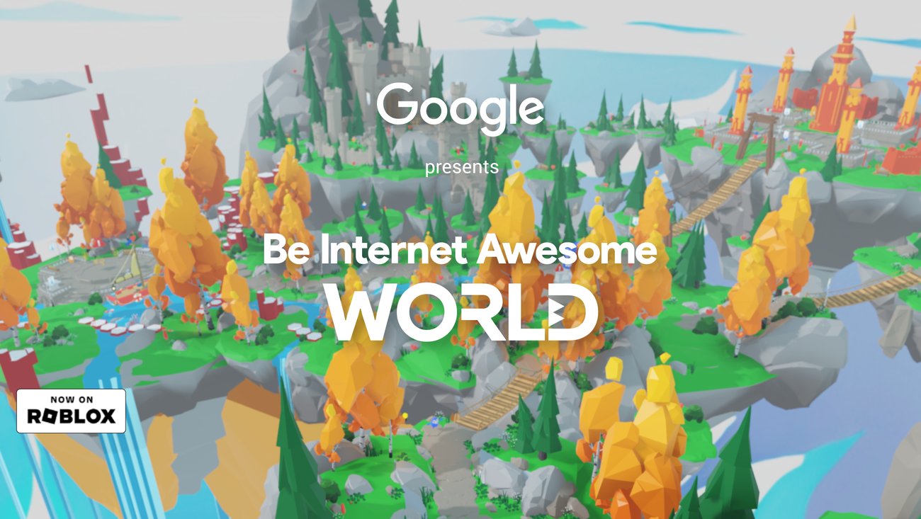 Google's tweet card. Be Internet Awesome World on Roblox will teach kids and teens online safety in an interactive and fun way.