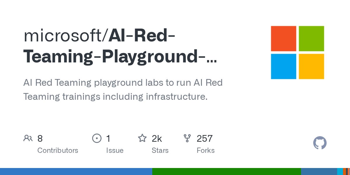 _sarahyo's tweet card. AI Red Teaming playground labs to run AI Red Teaming trainings including infrastructure. - microsoft/AI-Red-Teaming-Playground-Labs
