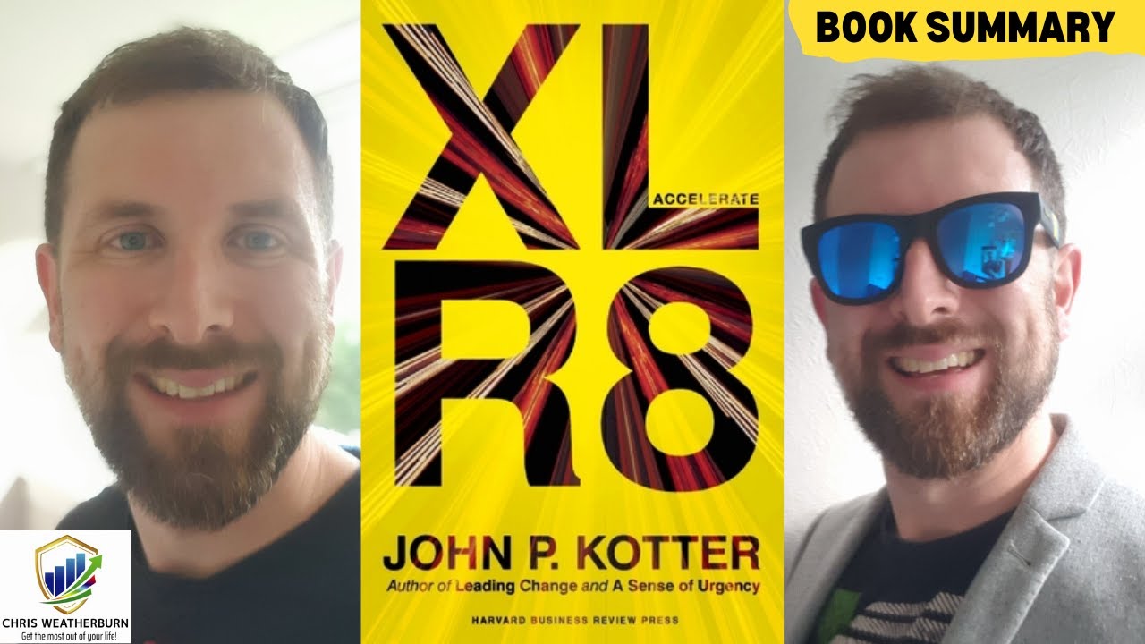 ChrisWeatherbu1's tweet card. XLR8 John P. Kotter Book Summary