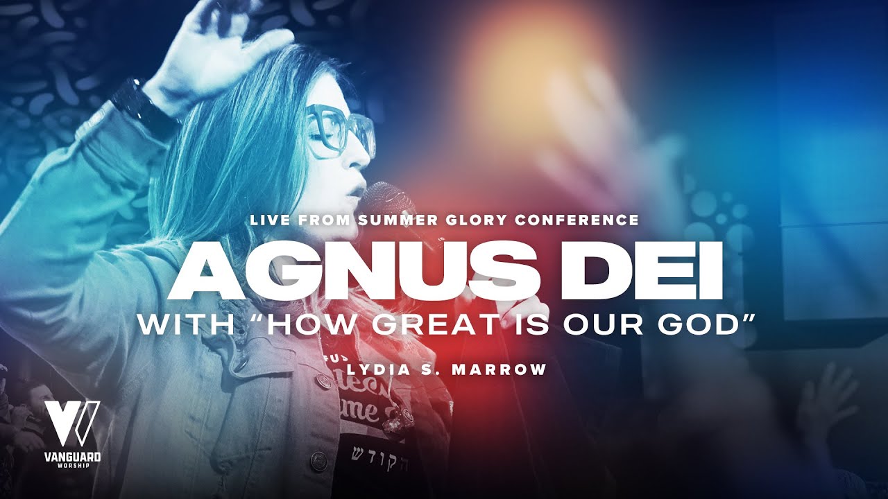 VanguardMins's tweet card. Agnus Dei + How Great Is Our God (LIVE) with Lyrics / ‪Lydia Marrow /...