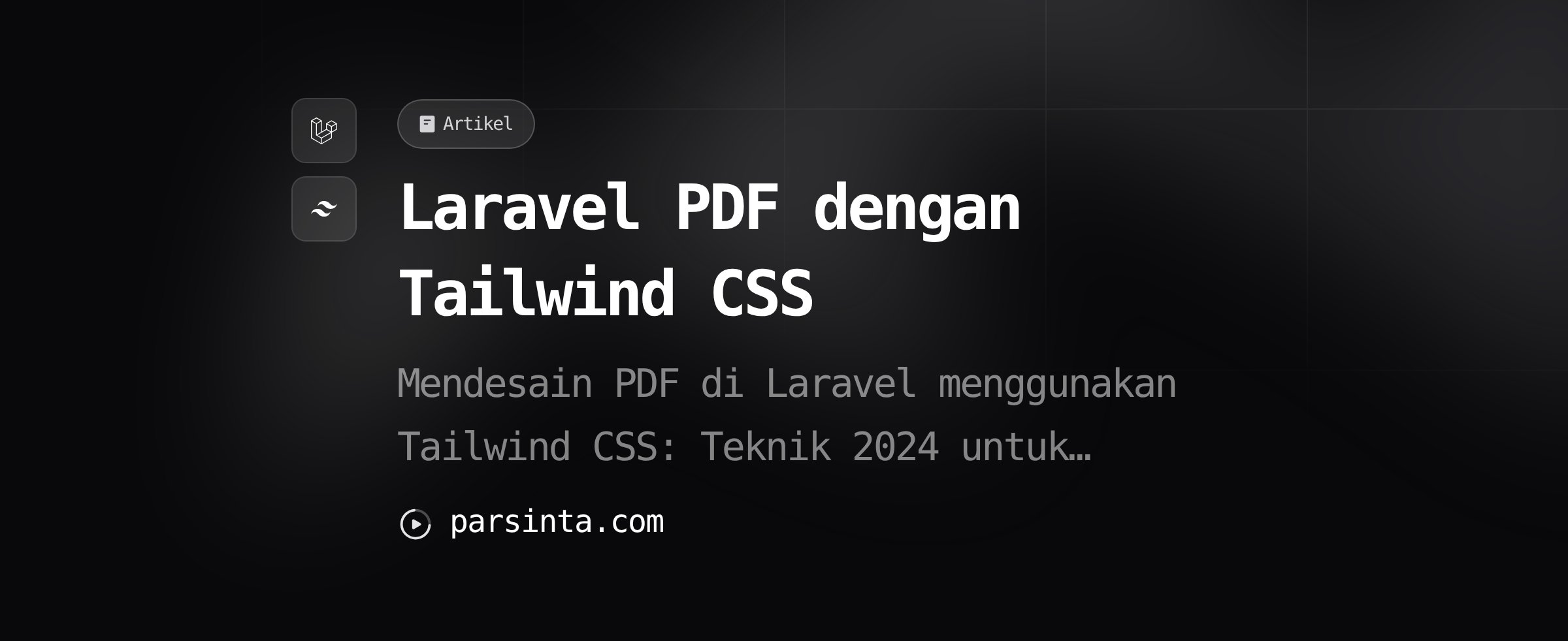 parsintalabs's tweet card. Mendesain PDF di Laravel menggunakan Tailwind CSS: Teknik 2024 untuk integrasi dan estetika modern, dari instalasi hingga implementasi.