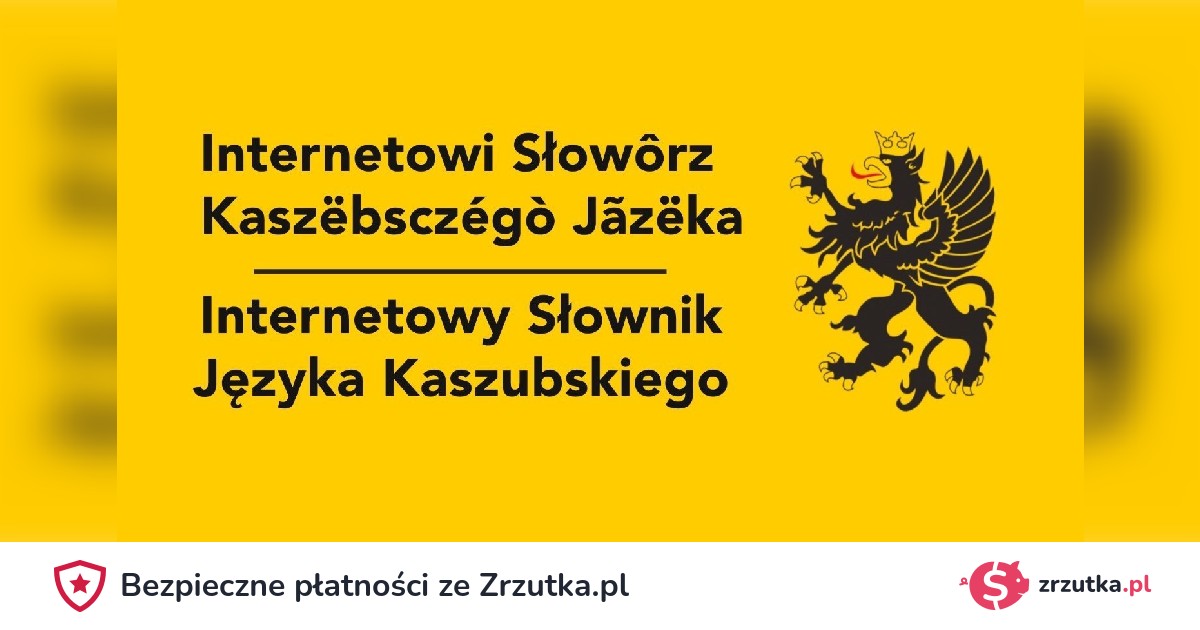 zKaszebe's tweet card. Pomóż nam rozwijać Słownik Języka Kaszubskiego!Czy zdarzyło się Wam kiedyś szukać jakiegoś słowa po kaszubsku w internecie?A może chcieliście sprawdzić poprawną pisownię kaszubskiego słowa?Teraz...