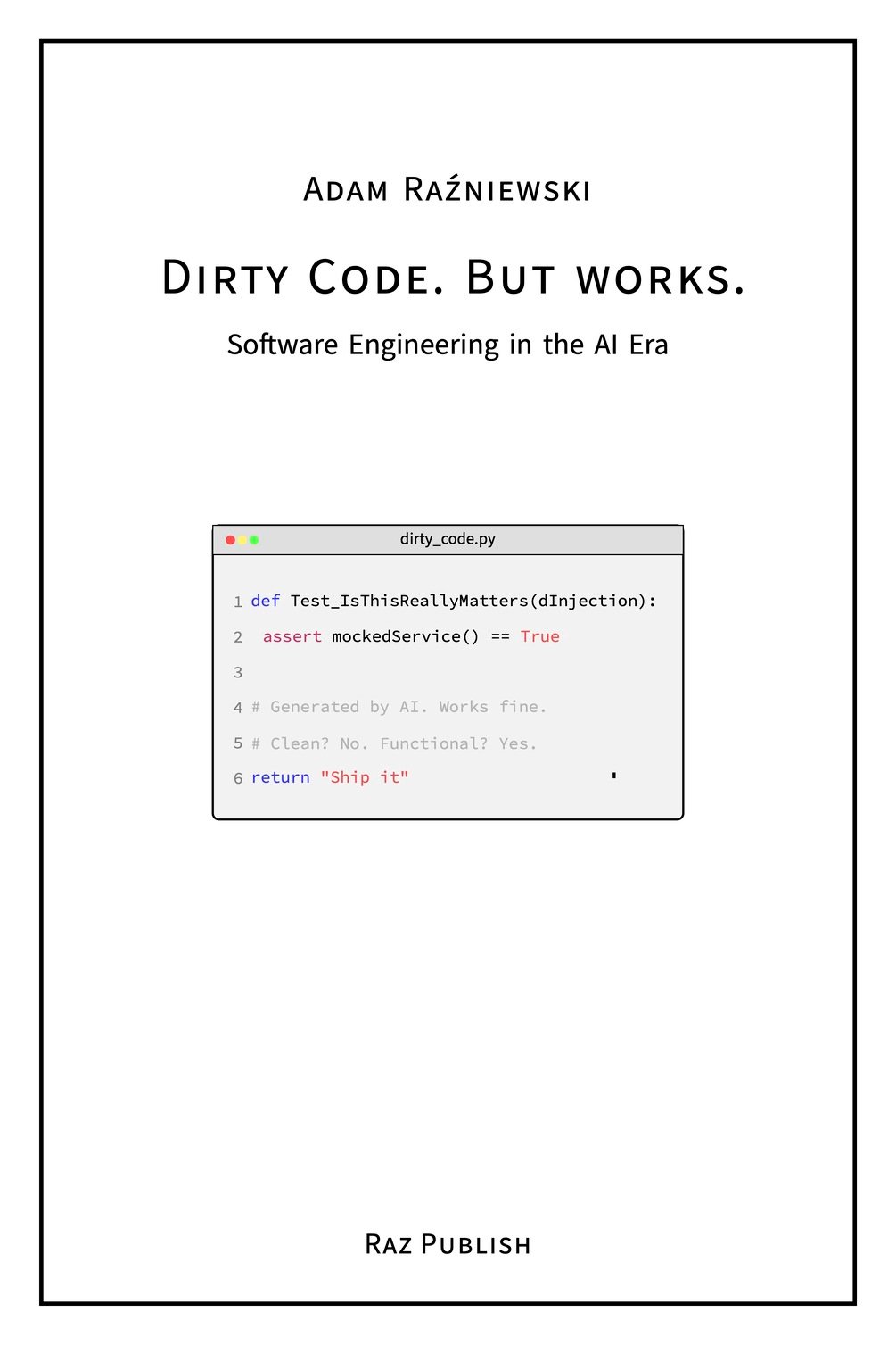 Razikus_'s tweet card. Code doesn't have to be perfect. It just has to work.Available on Gumroad already!Preorder (release 01.09.2025): Kindle edition on Amazon Apple Books Google Books In the AI era, clean code is becom...