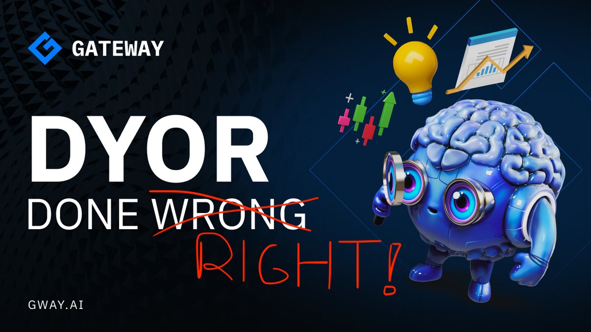 gateway_web3's tweet card. In the crypto world, you’ve probably heard the phrase a thousand times: Do Your Own Research (DYOR). It’s more than just advice - it’s a survival skill. When everything moves fast and hype can...