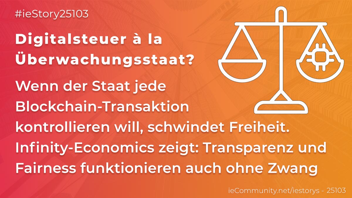 ieCommunity's tweet card. Steuern sind legitim – Kontrolle nicht. Lies, wie Blockchain‑Regulierung zur Überwachungsfalle werden kann und wie Infinity‑Economics echte Freiheit ermöglicht.