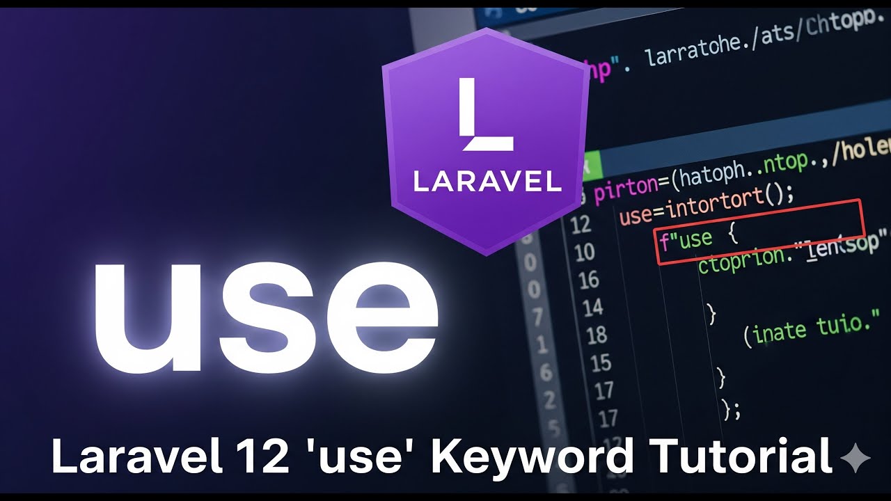saifosys_'s tweet card. Laravel 12 Basic | Understanding 'use' Keyword in PHP & Laravel