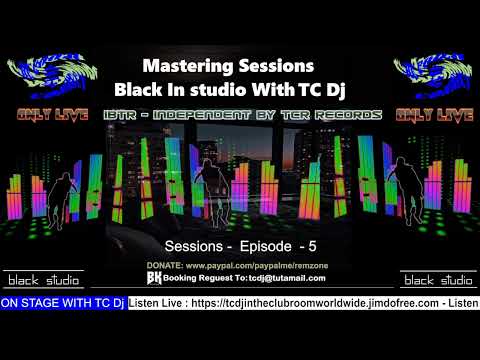 techcdj's tweet card. Mastering Sessions Black In Studio With TC Dj Episode 5