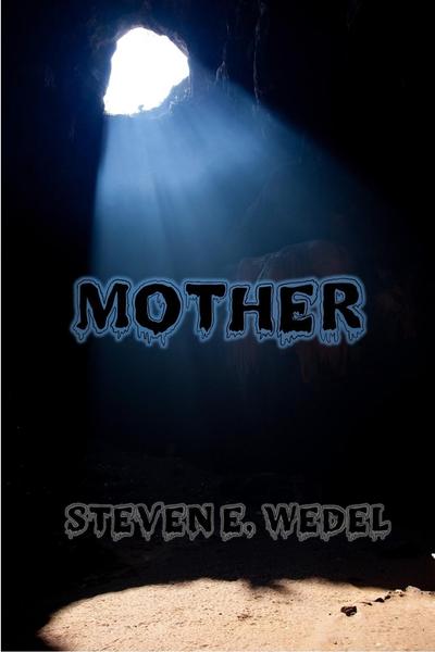 stevewedel's tweet card. Mother by Steven E. Wedel