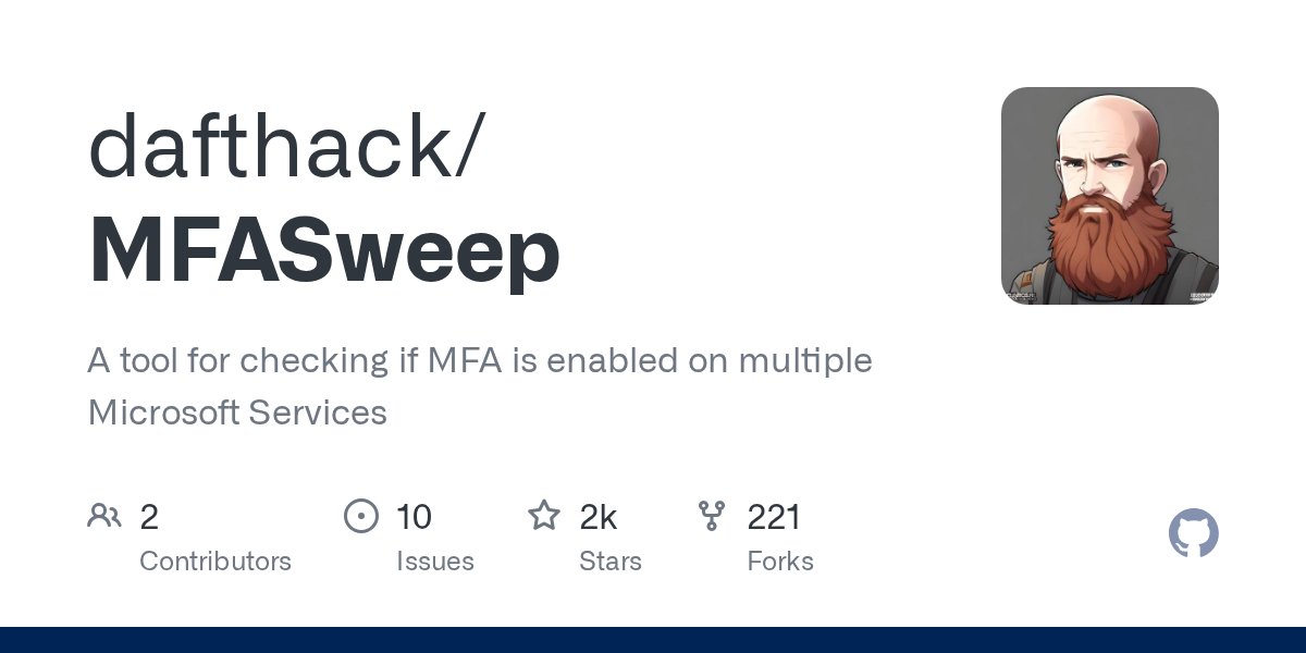 dafthack's tweet card. A tool for checking if MFA is enabled on multiple Microsoft Services - dafthack/MFASweep