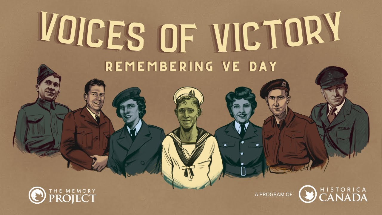 HistoricaCanada's tweet card. Voices of Victory: Remembering VE Day