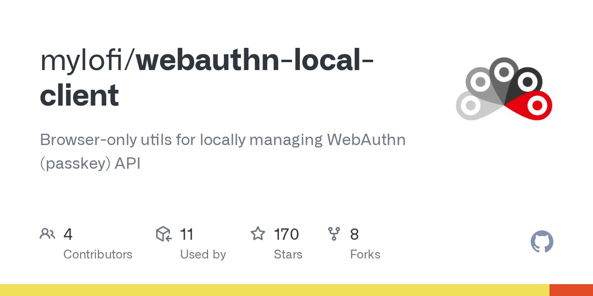 FISSIONcodes's tweet card. Browser-only utils for locally managing WebAuthn (passkey) API - mylofi/webauthn-local-client