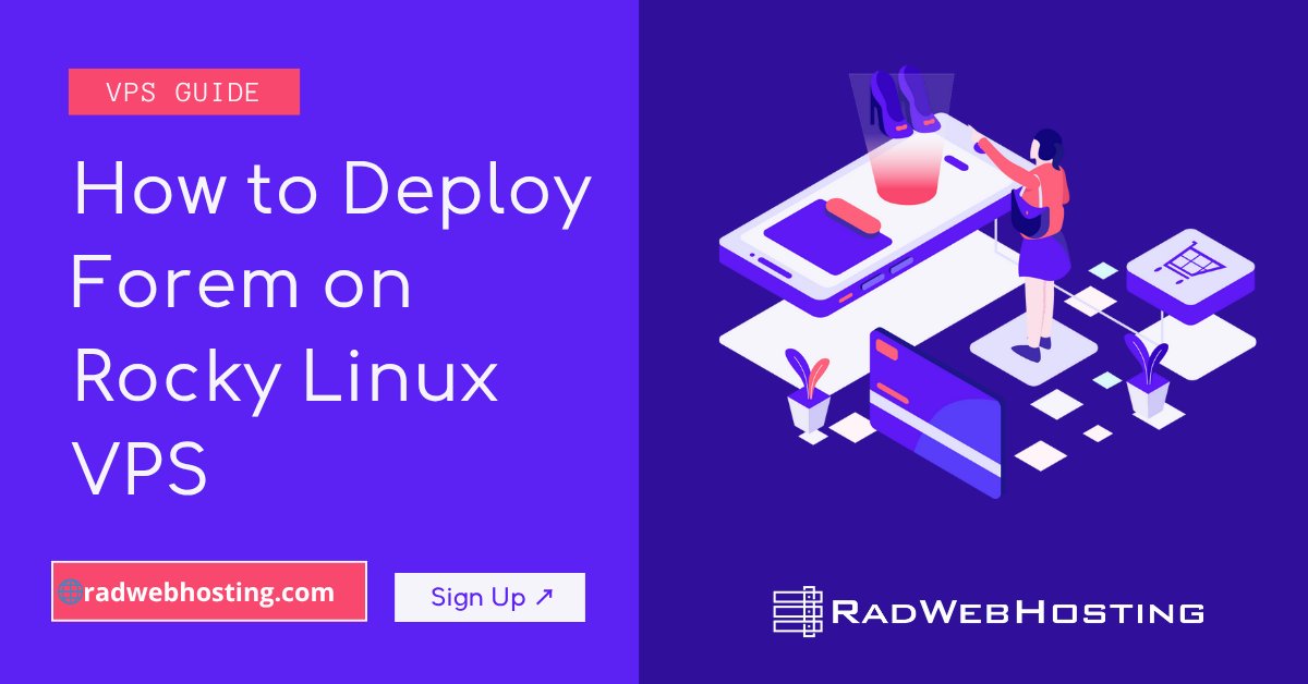 RadWebHosting's tweet card. This article provides a guide detailing how to deploy Forem on Rocky Linux VPS.