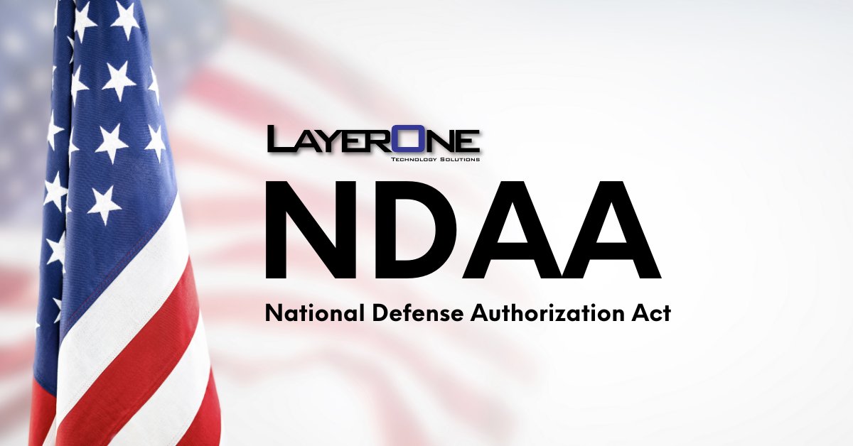 LayerOneCorp's tweet card. The NDAA section 889, prohibits the use of certain telecommunications and video surveillance equipment produced by specific Chinese companies due to concerns about espionage and data security.