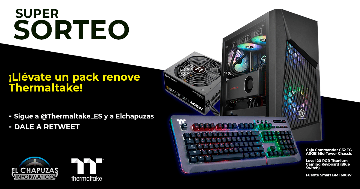 elchapuzas's tweet card. Seguimos con los sorteos, y esta vez os traemos un pequeño plan renove con Thermaltake.