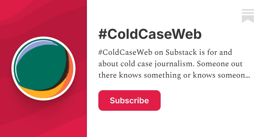 ColdCaseWeb's tweet card. I will expand/revise this list over time.