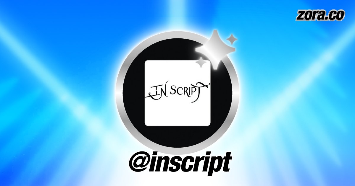 inscripttf's tweet card. inscript is on Zora.