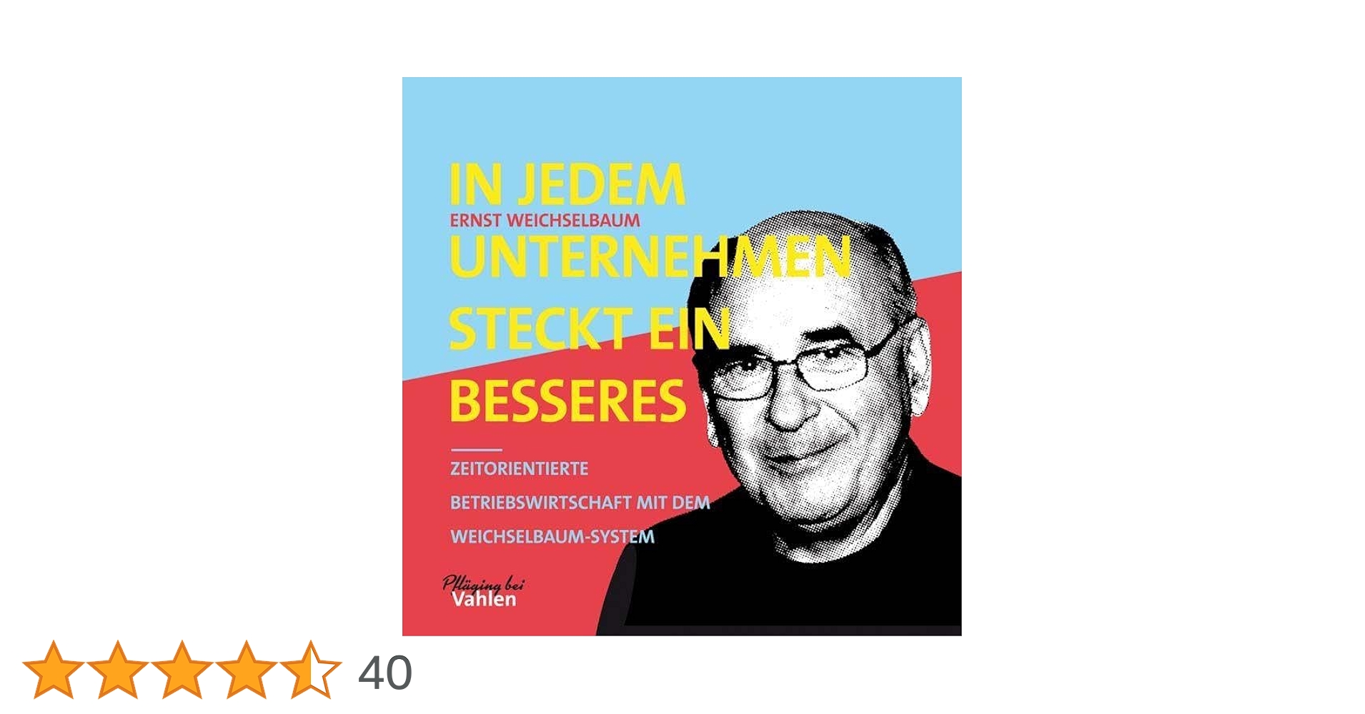 NielsPflaeging's tweet card. Revolutionär. Logisch. Elegant. Praxiserprobt. Demokratisch. Menschengerecht. Das sind Attribute des Weichselbaum-Systems der Zeitorientierten Betriebswirtschaft. In diesem Buch legt Ernst Weichsel...