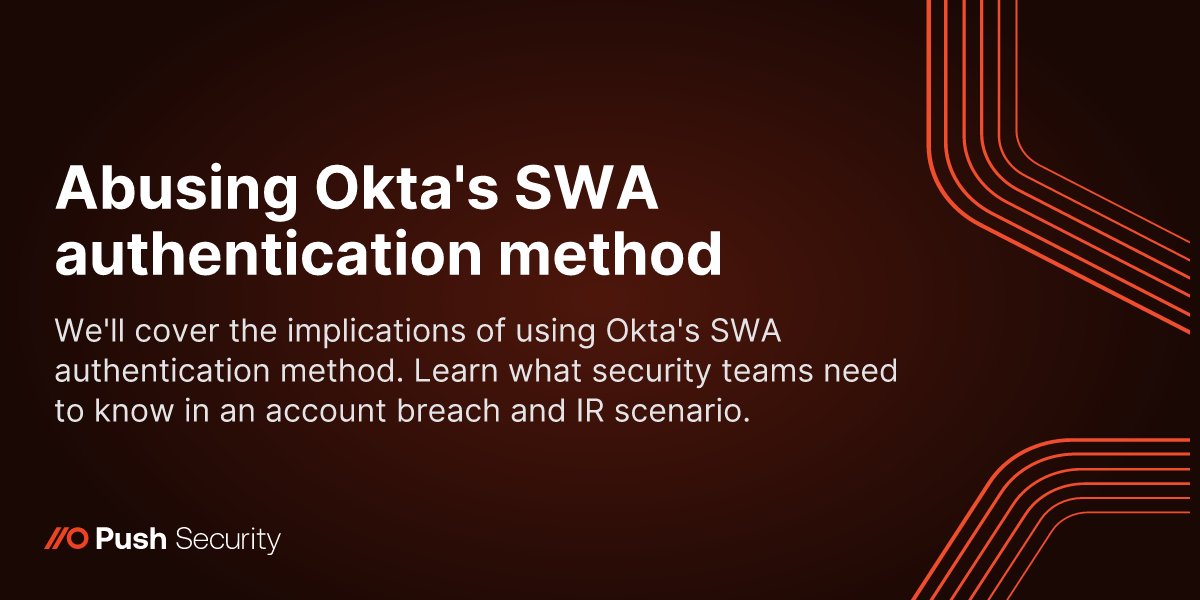 jukelennings's tweet card. We'll cover the implications of using Okta's SWA authentication method. Learn what security teams need to know in an account breach and IR scenario.