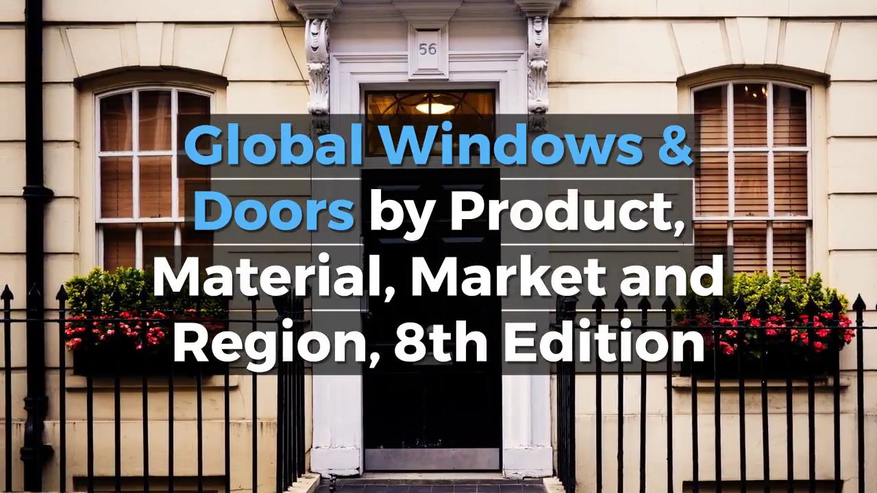 MRDCMfgConstruc's tweet card. Global Windows & Doors by Product, Material, Market and Region, 8th...