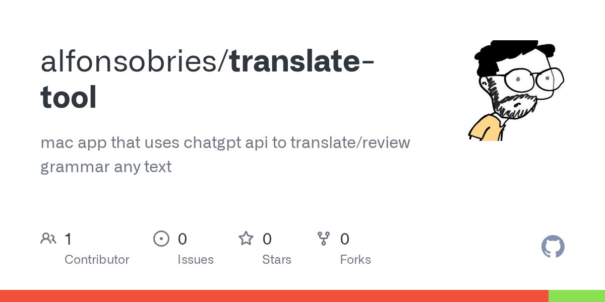 alfonsobries's tweet card. mac app that uses chatgpt api to translate/review grammar any text - alfonsobries/translate-tool