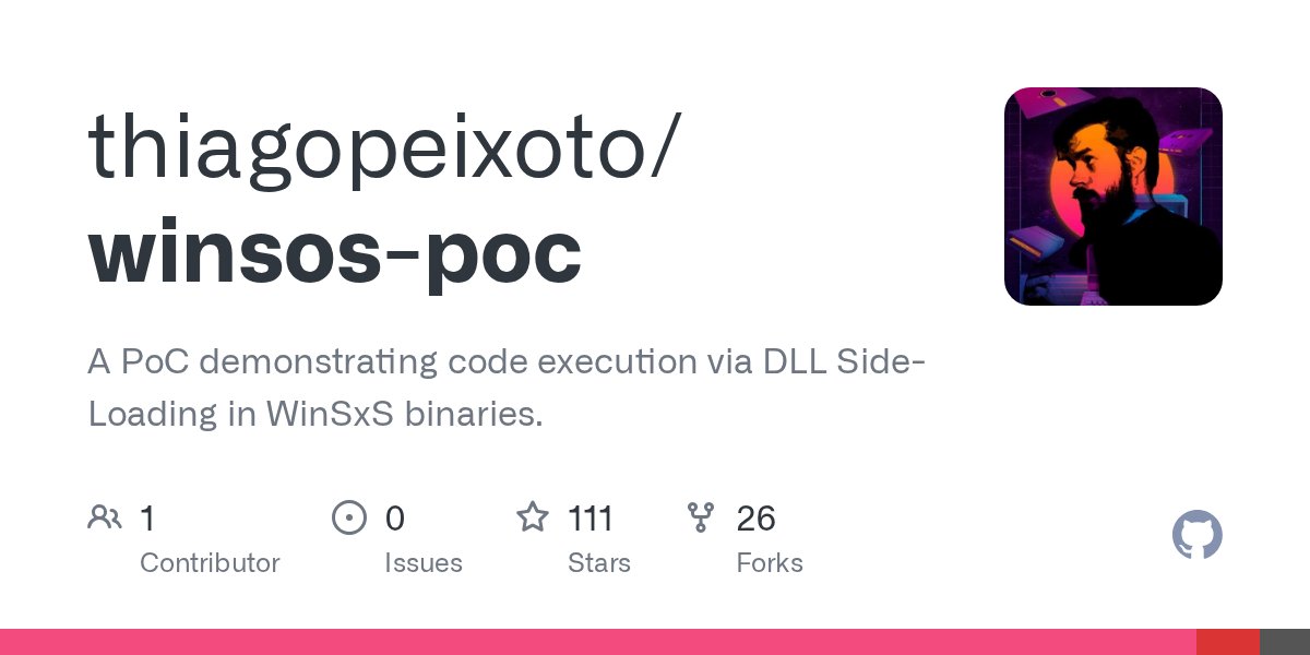 _r_netsec's tweet card. A PoC demonstrating code execution via DLL Side-Loading in WinSxS binaries. - thiagopeixoto/winsos-poc