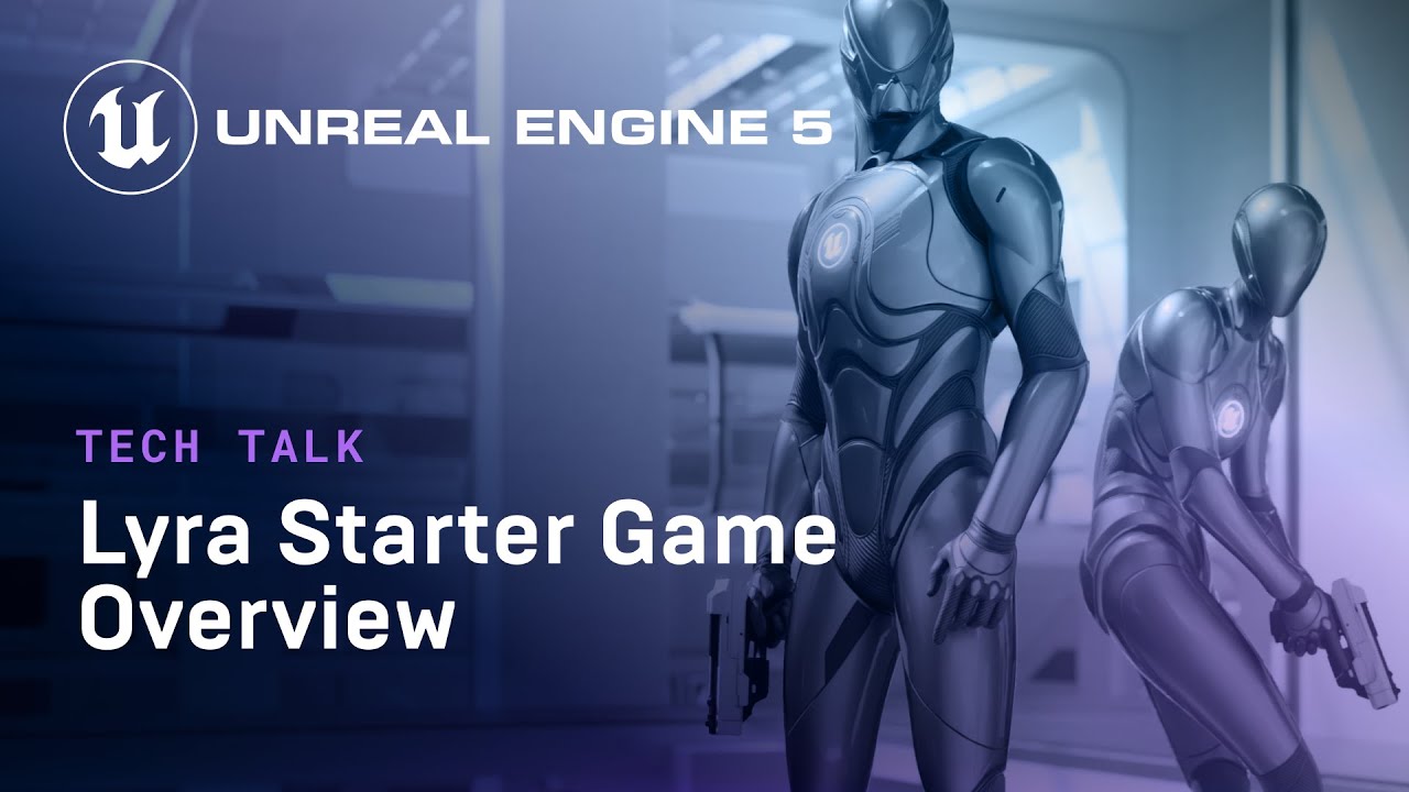 UnrealEngine's tweet card. Lyra Starter Game Overview | Tech Talk | State of Unreal 2022