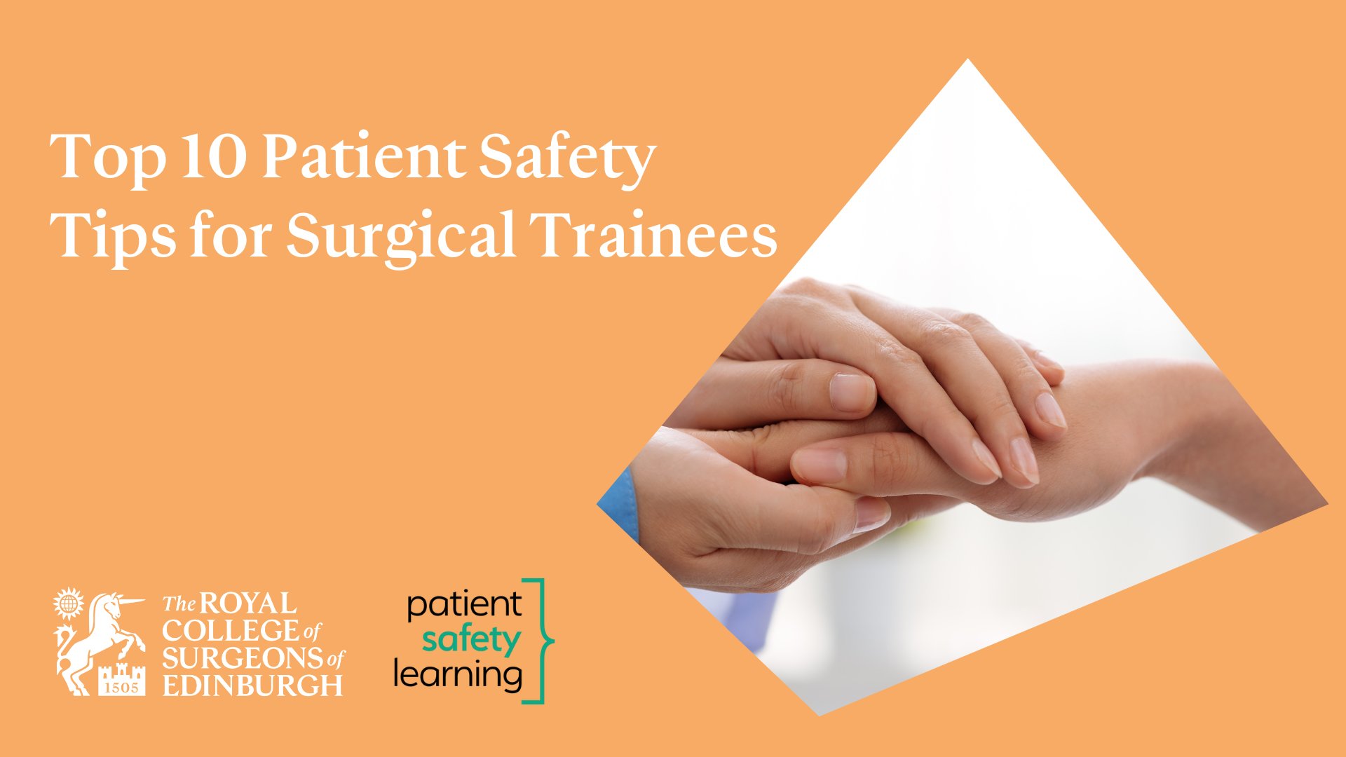 ptsafetylearn's tweet card. The Royal College of Surgeons of Edinburgh (RCSEd) draw up their top 10 patient safety tips for surgical trainees