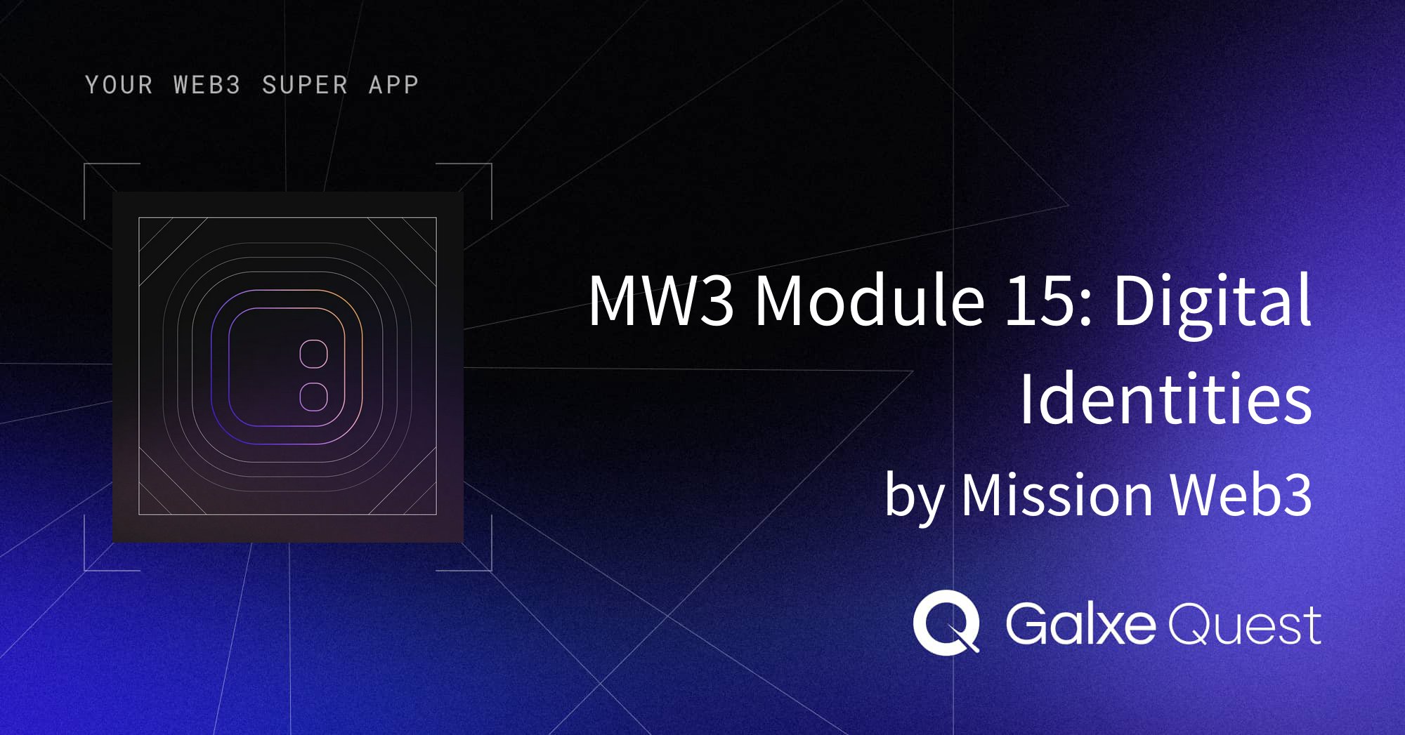 Favsuzie's tweet card. Join MW3 Module 15: Digital Identities by Mission Web3 on Galxe. Earn rewards to enhance your web3 presence and reputation.