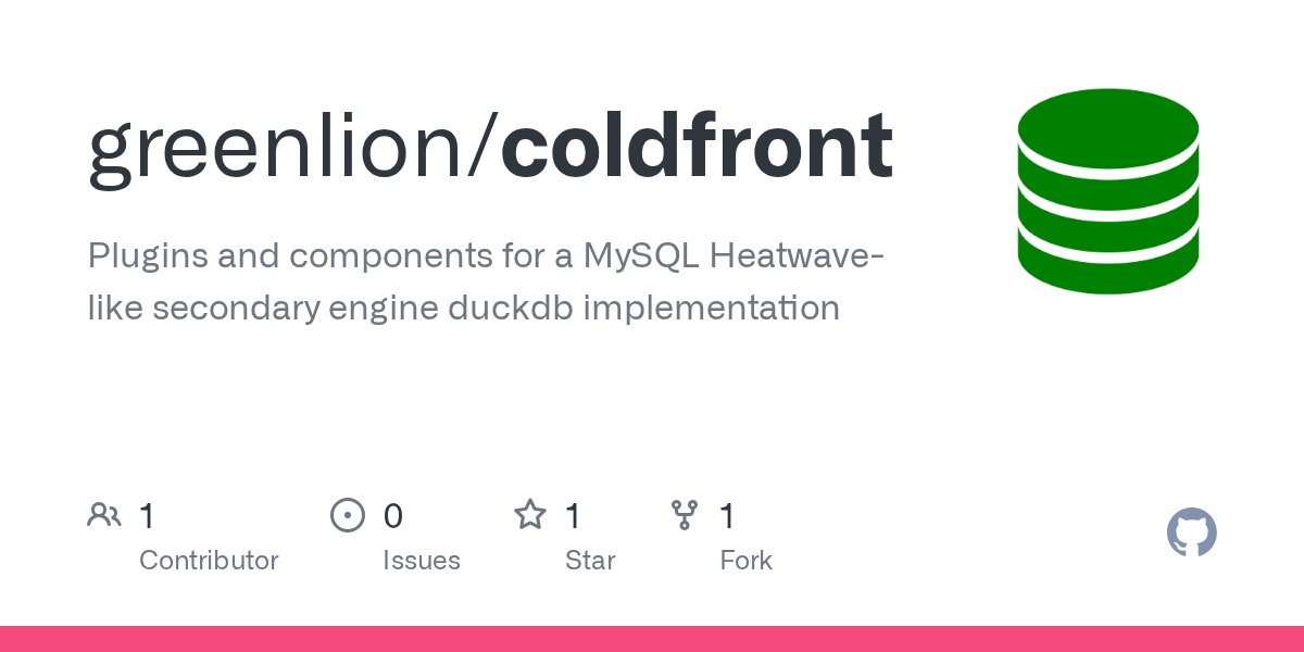 justin_swanhart's tweet card. Plugins and components for a MySQL Heatwave-like secondary engine duckdb implementation - greenlion/coldfront