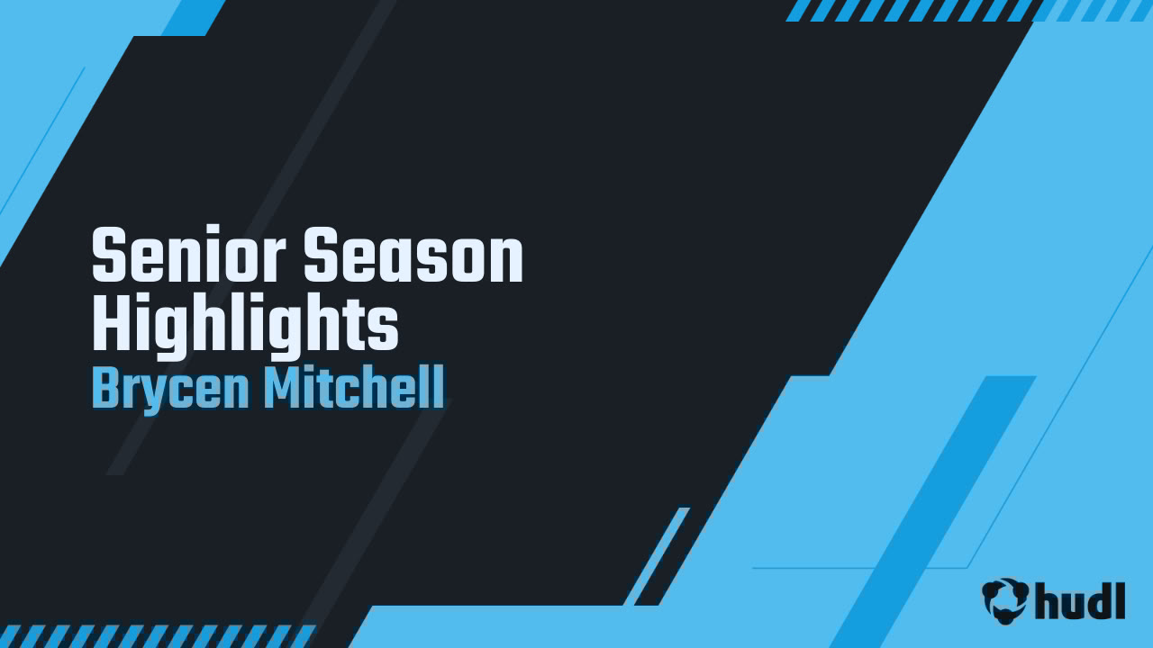 Brycen_Mitch's tweet card. Senior Season Highlights