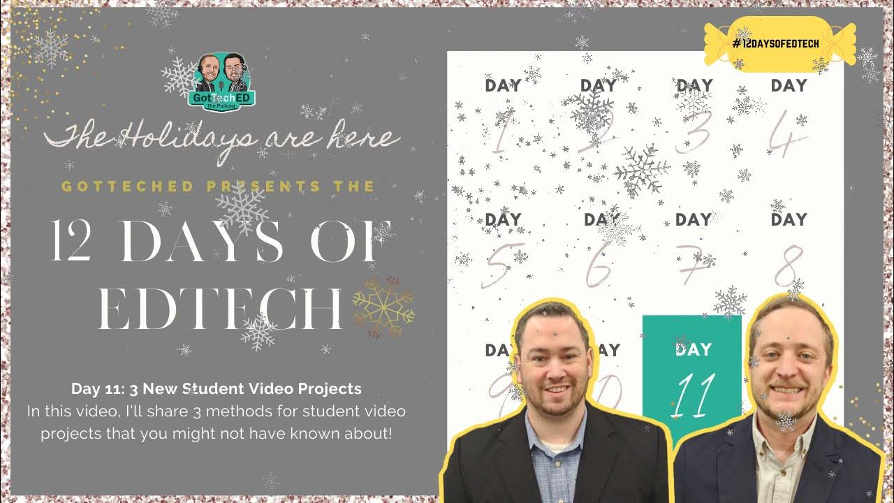 NickGotTechEd's tweet card. 12 Days of Edtech Day 11: 3 New Student Video Project Ideas