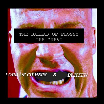 cipherwave1's tweet card. Listen to The Ballad of Flossy The Great by LORD OF CIPHERS