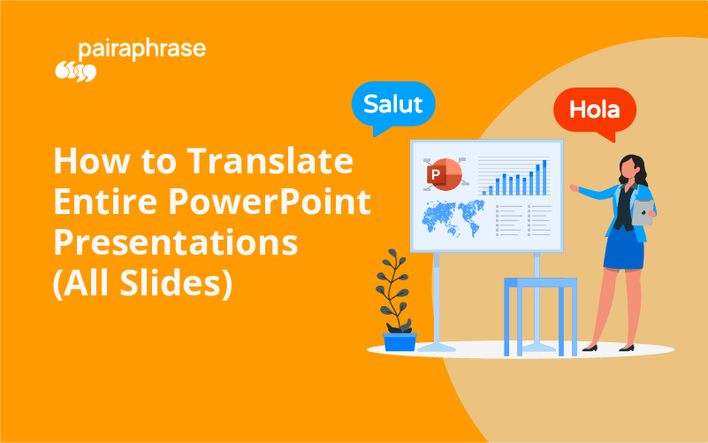 Pairaphrasetech's tweet card. Learn the best way to translate a PowerPoint presentation so that you never again need to spend hours manually copying and pasting text slide by slide.