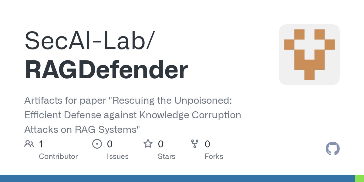 ksg93rd's tweet card. Artifacts for paper "Rescuing the Unpoisoned: Efficient Defense against Knowledge Corruption Attacks on RAG Systems" - SecAI-Lab/RAGDefender